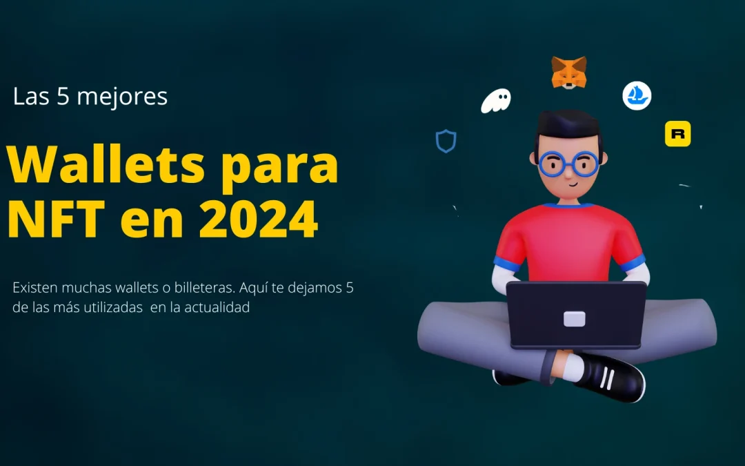 Mejores 5 wallets para NFT en 2024