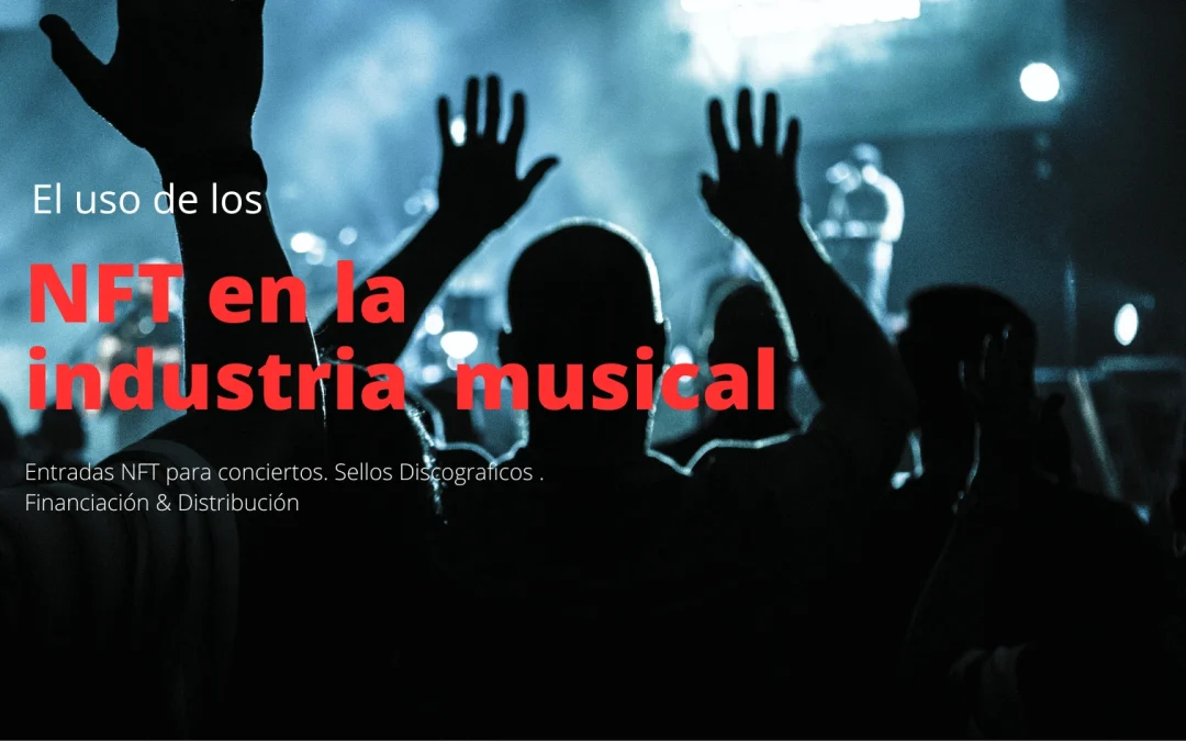 El uso de los NFT en la industria musical